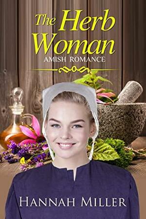 The Herb Woman by Hannah Miller