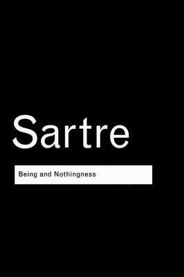 Being and Nothingness: An Essay on Phenomenological Ontology by Jean-Paul Sartre