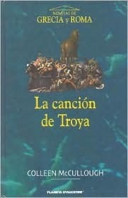 La canción de Troya by Colleen McCullough, Josefina Guerrero