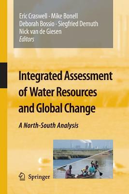 Integrated Assessment of Water Resources and Global Change: A North-South Analysis by 