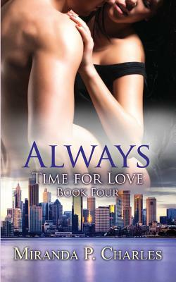 Always (Time for Love Book 4) by Miranda P. Charles