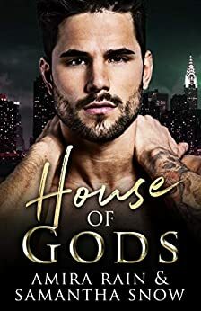 The House Of Gods by Samantha Snow