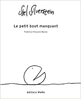 Le petit bout manquant by Shel Silverstein