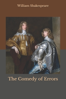 The Comedy of Errors by William Shakespeare