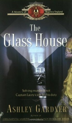 The Glass House by Ashley Gardner