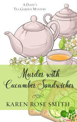 Murder with Cucumber Sandwiches by Karen Rose Smith