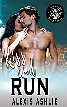 Kiss and Run by Alexis Ashlie