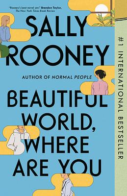 Beautiful World, Where Are You: A Novel by Sally Rooney