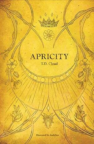 Apricity (The Tempest Series Book 4) by T.D. Cloud