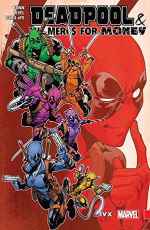 Deadpool & The Mercs for Money, Vol. 2: IvX by Various, Brian Level, Scott Koblish, Brian Posehn, Cullen Bunn, Gerry Duggan
