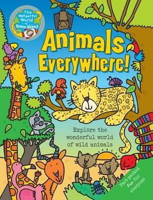Animals Everywhere by Simon Abbott