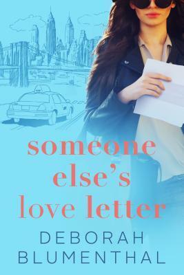 Someone Else's Love Letter by Deborah Blumenthal
