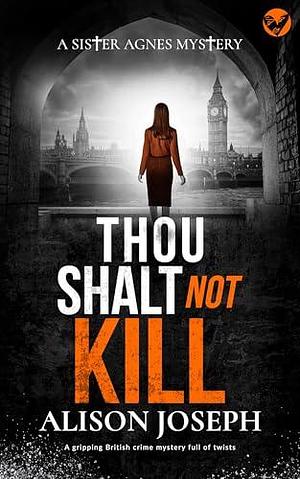 Thou Shalt Not Kill by Alison Joseph, Alison Joseph