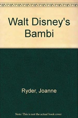 Walt Disney's Bambi Junior Novel by Joanne Ryder, Disney Book Group