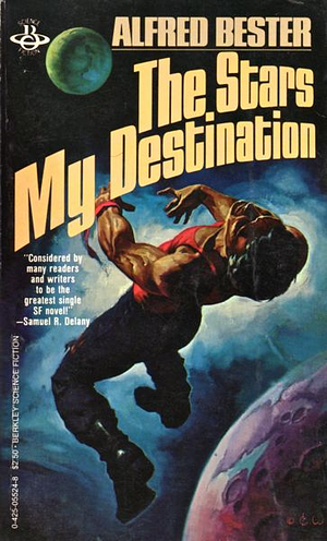 The Stars My Destination by Alfred Bester