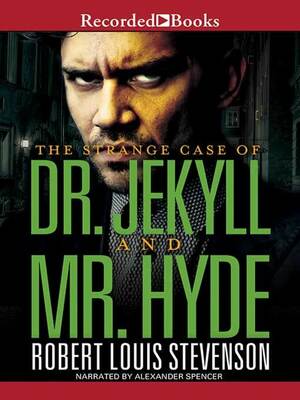 The Strange Case of Dr. Jekyll and Mr. Hyde by Robert Louis Stevenson