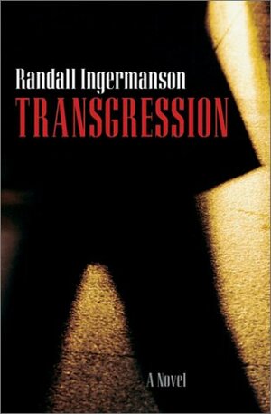 Transgression by Randall Ingermanson