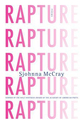 Rapture: Poems by Sjohnna McCray