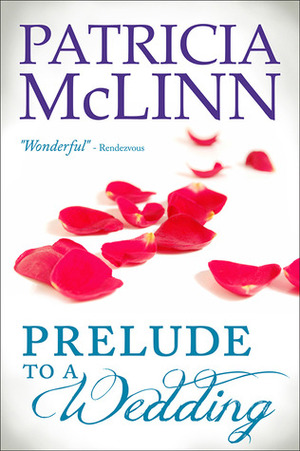 Prelude to a Wedding by Patricia McLinn