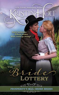 The Bride Lottery by Kristin Holt