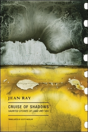 Cruise of Shadows by Jean Ray, Scott Nicolay