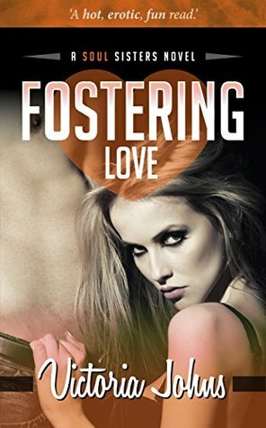 Fostering Love by Victoria Johns