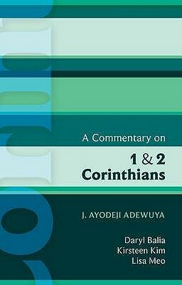 ISG 42 A Commentary on 1 and 2 Corinthians by J. Ayodeji Adewuya