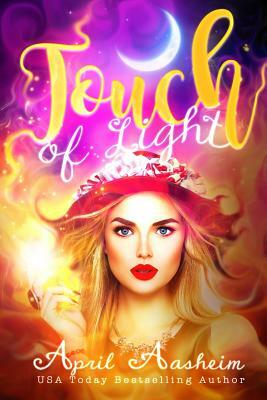 Touch of Light: A Baylee Scott Paranormal Mystery by April Aasheim