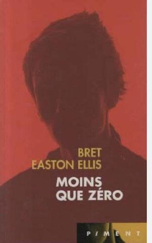 Moins que zéro by Bret Easton Ellis