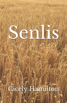 Senlis by Cicely Hamilton