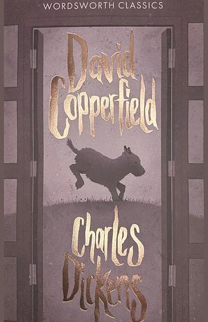 David Copperfield by Charles Dickens