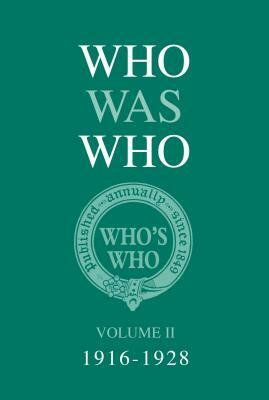 Who Was Who Volume II (1916-1928) by Who's Who