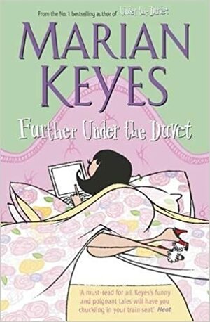 Further Under the Duvet by Marian Keyes