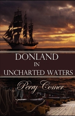 Donland in Uncharted Waters by Perry Comer