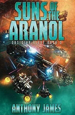 Suns of the Aranol by Anthony James