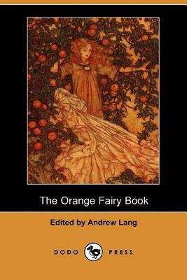 The Orange Fairy Book (Dodo Press) by 