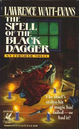 The Spell of the Black Dagger by Lawrence Watt-Evans