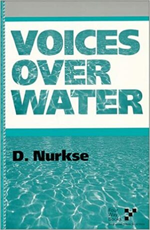 Voices Over Water by D. Nurkse