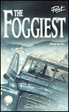 The Foggiest by David Belbin