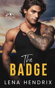 The Badge by Lena Hendrix