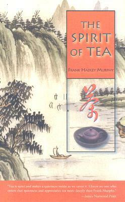 The Spirit of Tea by Madison Julius Cawein, Frank Hadley Murphy