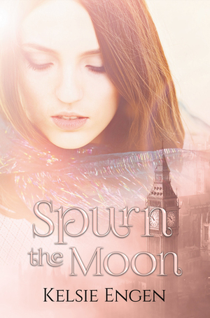 Spurn the Moon by Kelsie Engen