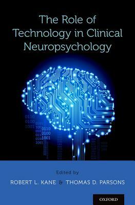 The Role of Technology in Clinical Neuropsychology by 