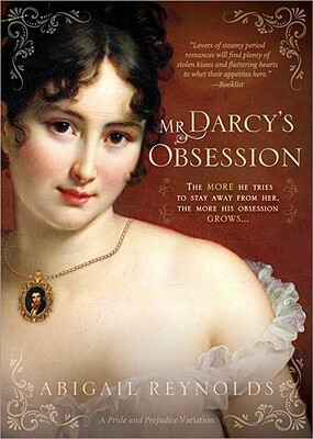 Mr. Darcy's Obsession by Abigail Reynolds