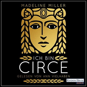 Ich bin Circe by Madeline Miller