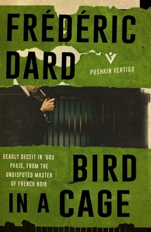 Bird in a Cage by Frédéric Dard, David Bellos