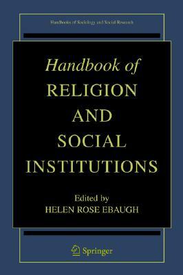 Handbook of Religion and Social Institutions by 