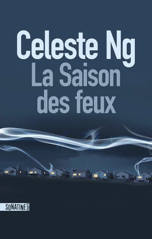 La saison des feux by Celeste Ng
