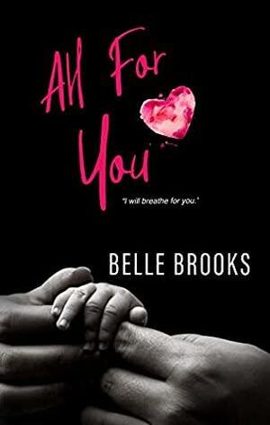 All for You by Belle Brooks