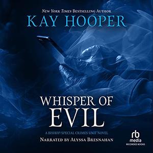 Whisper of Evil: A Bishop/Special Crimes Unit Novel by Kay Hooper